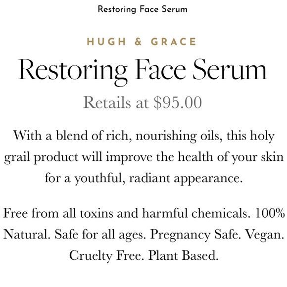 Hugh & Grace Restoring Face Serum
Retails at $95.00 - Picture 4 of 4
